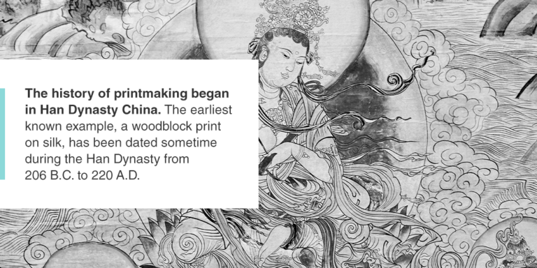 Print Before The History of Printmaking: From Han Dynasty to Digital Giclee